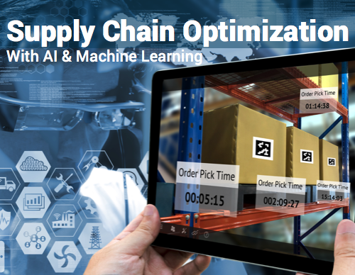 Make Faster & Smarter Decisions with Machine Learning Supply Chain Optimization with AI and ML Make Faster & Smarter Decisions with Machine Learning