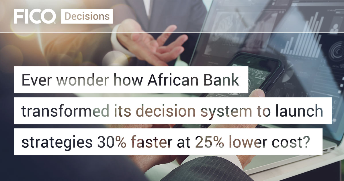 Ever wonder how African Bank transformed its decision system to launch strategies 30% faster at 25% lower cost?