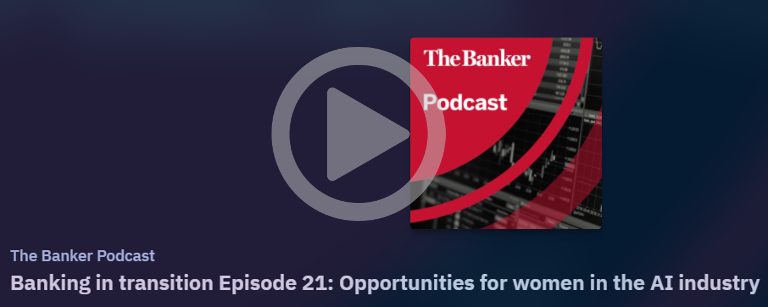 Banker podcast on women in AI