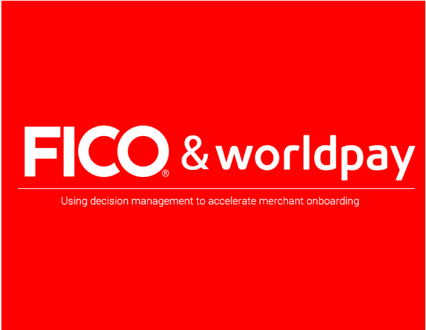 Vantiv Now Worldpay A Decision Management Maturity Rockstar FICO