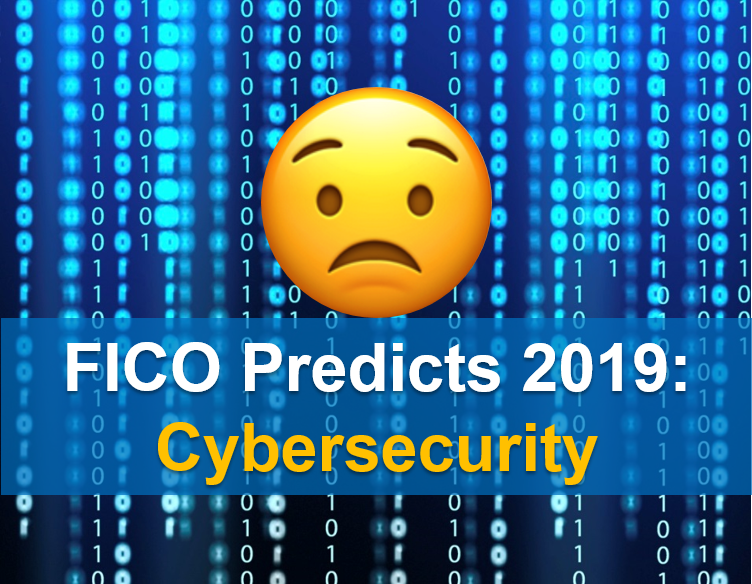 Cyber Predictions 2019: The Year of Cyber Insecurity Predictions Cybersecurity 2019 Cyber Predictions 2019: The Year of Cyber Insecurity